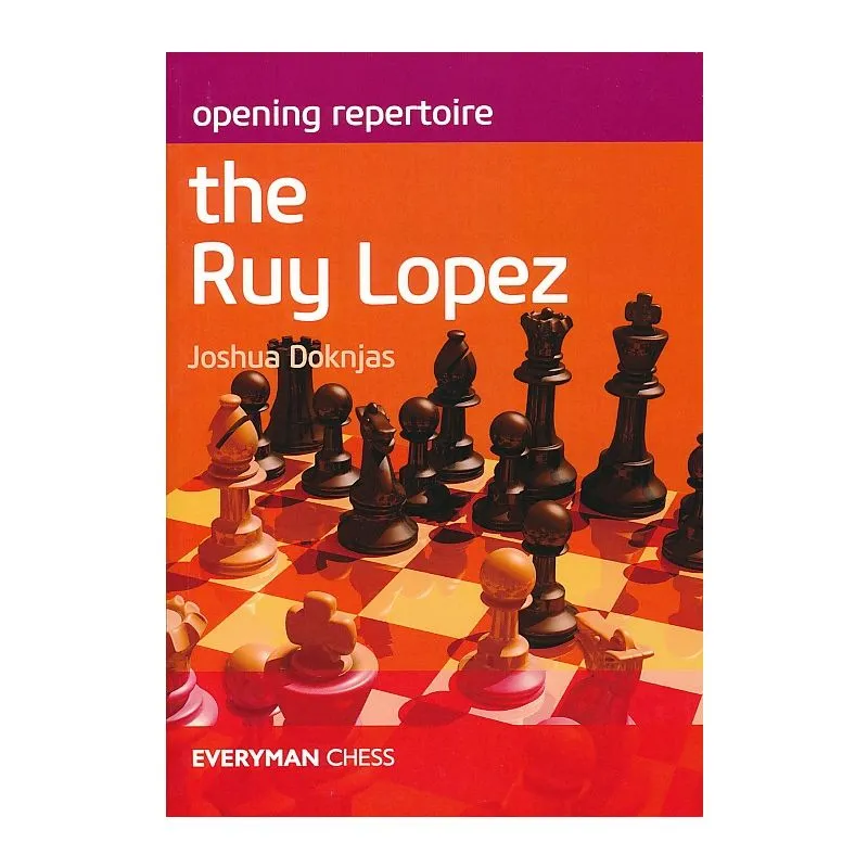 Opening Repertoire - The Ruy Lopez