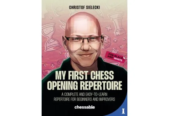 My First Chess Opening Repertoire For Black and White