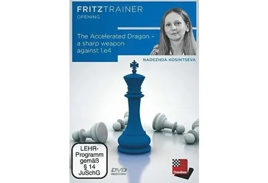 DOWNLOAD - FRITZ TRAINER - The Accelerated Dragon - A Sharp Weapon Against 1. e4 - Nadezhda Kosintseva