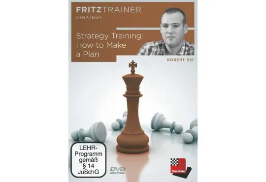 DOWNLOAD - FRITZ TRAINER - Strategy Training - How to Make a Plan - Robert Ris