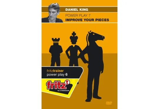 CLEARANCE - POWER PLAY - Improve Your Pieces - Daniel King - VOLUME 7