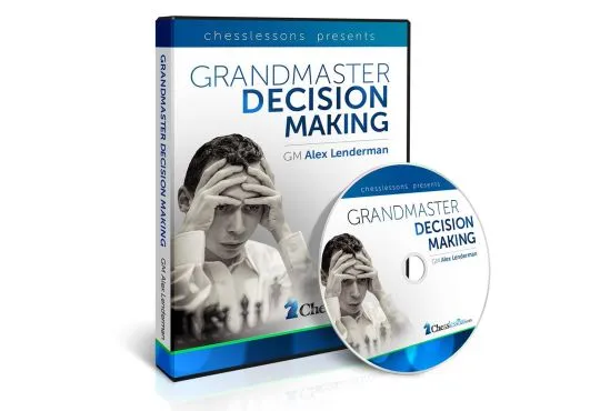CLEARANCE - Grandmaster Decision Making - GM Alex Lenderman