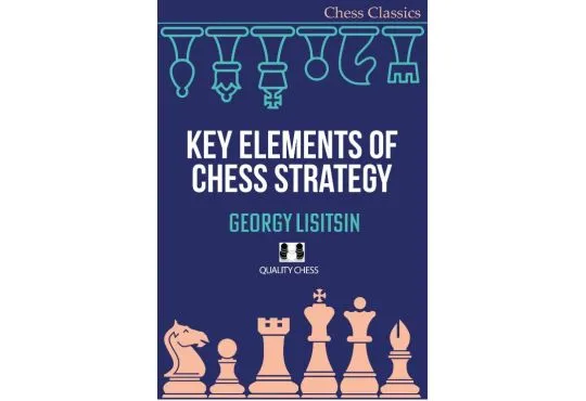Key Elements of Chess Strategy - PAPERBACK