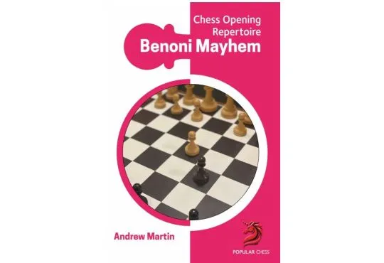 Chess Opening Repertoire: Benoni Mayhem