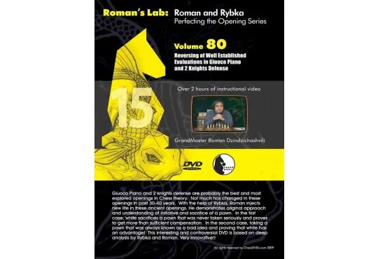 E-DVD ROMAN'S LAB - VOLUME 80 - Reversing of Well Established Evaluations in the Giuoco Piano & 2 Knights Defense