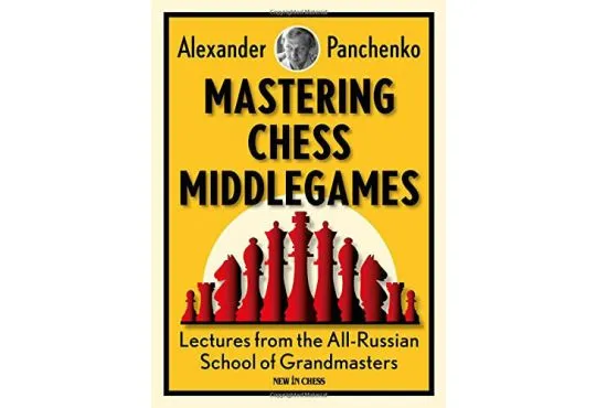 CLEARANCE - Mastering Chess Middlegames