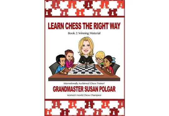 Learn Chess the Right Way - Book 2