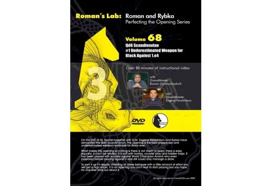 E-DVD ROMAN'S LAB - VOLUME 68 - Qd6 Scandinavian #1 Underestimated Weapon for Black Against 1. e4