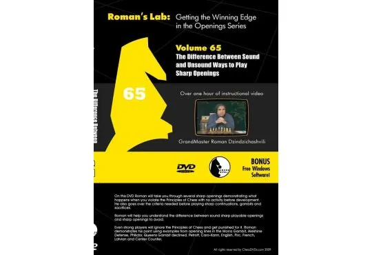 ROMAN'S LAB - VOLUME 65 - The Difference Between Sound and Unsound Ways to Play Sharp Openings