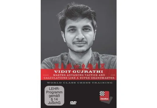 Vidit Gujrathi:  Master Advanced Tactics and Calculations like a Super Grandmaster