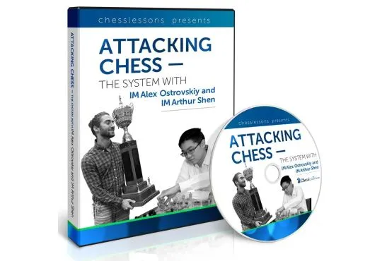 Attacking Chess - The System with IM Alex Ostrovskiy and IM Arthur Shen