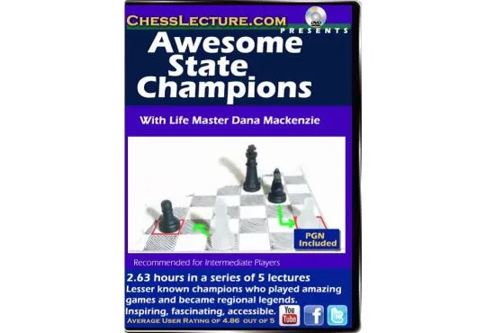 Awesome State Champions - Chess Lecture - Volume 86