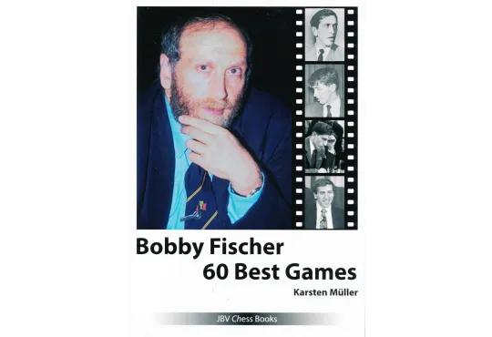 PRE-ORDER - Bobby Fischer - 60 Best Games