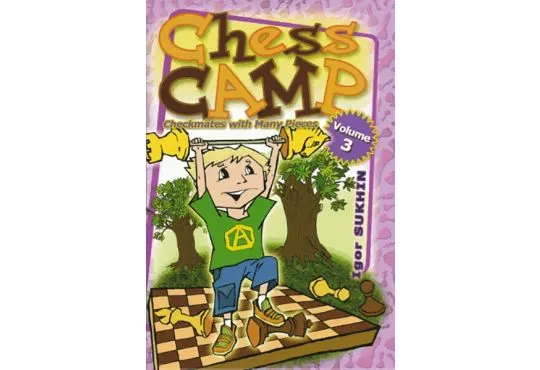 Chess Camp - VOLUME 3