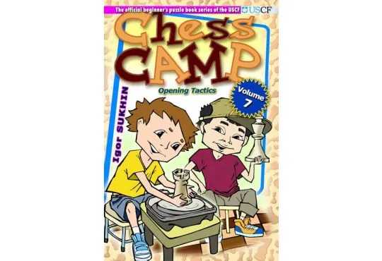 Chess Camp - VOLUME 7