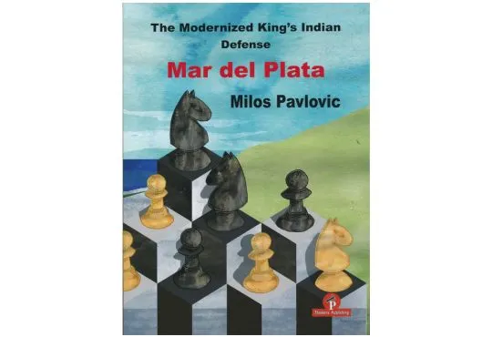The Modernized King’s Indian Defense – Mar del Plata Variation