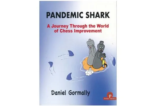 Pandemic Shark - A Journey Through the World of Chess Improvement