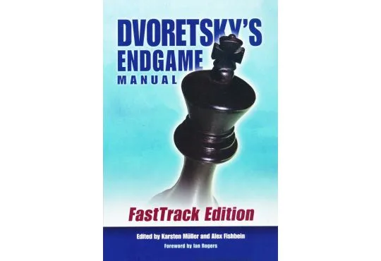 Dvoretsky's Endgame Manual FastTrack Edition