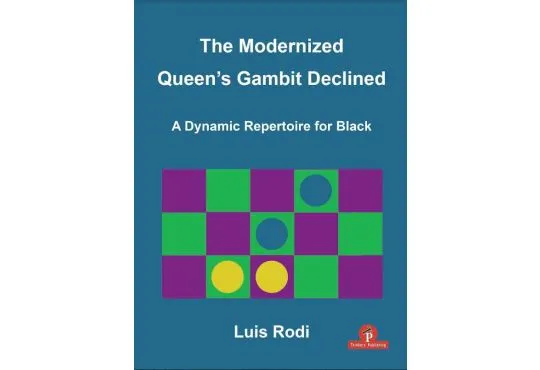 PRE-ORDER - The Modernized Queen's Gambit Declined