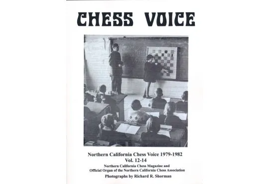 Northern California Chess Voice - 1979-1982 Vol. 12-14