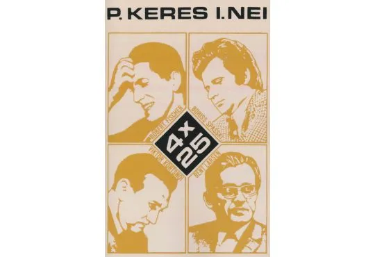 4 x 25 Robert Fischer, Boriss Spasski, Viktor Kortsnoi, Bent Larsen - ESTONIAN EDITION