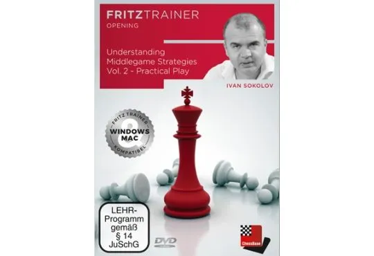 Understanding Middlegame Strategies - Practical Play - Ivan Sokolov - Volume 2