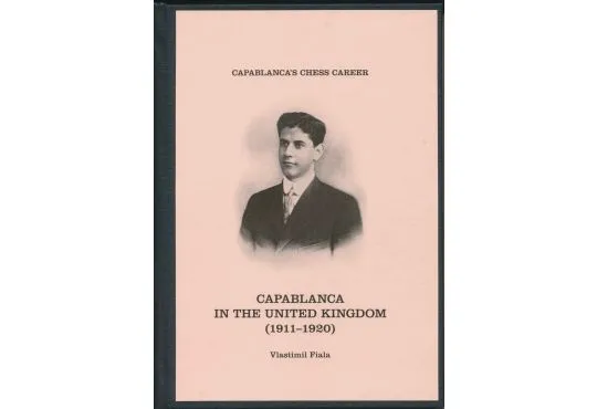 Capablanca in the United Kingdom - 1911 - 1920