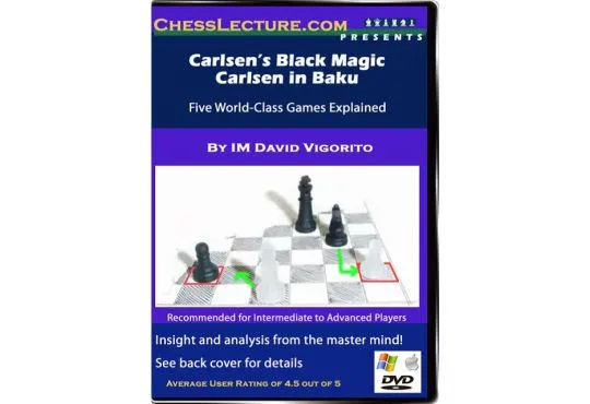 Carlsen's Black Magic & Carlsen in Baku - Chess Lecture - Volume 30