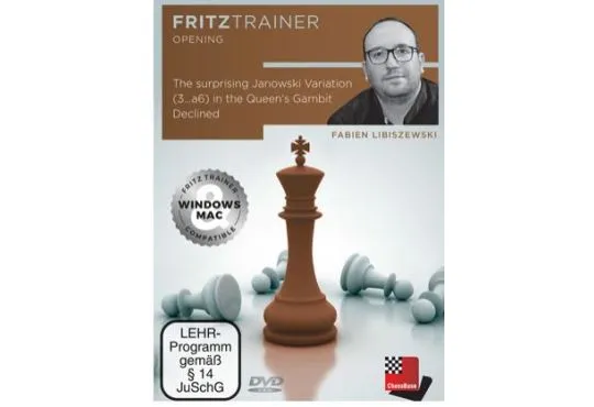 FRITZ TRAINER - The Surprising Janowski Variation (3...a6) in the Queen‘s Gambit Declined - Fabien Libiszewski