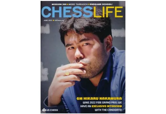 Chess Life Magazine - June 2022 Issue