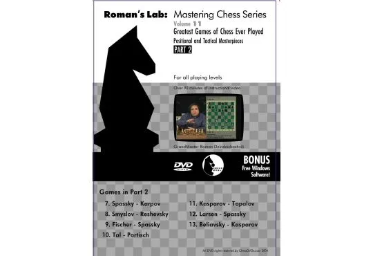 E-DVD ROMAN'S LAB - VOLUME 11 - Greatest Games of Chess Ever Played - PART 2
