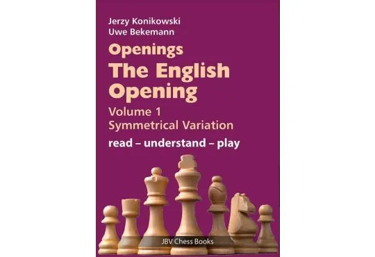 PRE-ORDER - Openings - The English Opening Volume 1 - Symmetrical Variation
