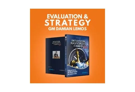 Intuition Navigates Chaos - Turbo - Evaluation & Strategy - GM Damian Lemos