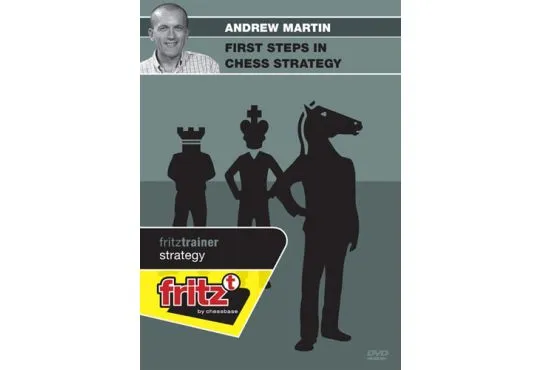 First Steps in Chess Strategy - Andrew Martin