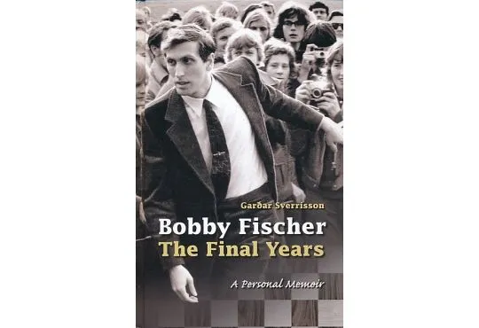 Bobby Fischer - The Final Years