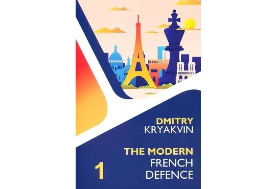 The Modern French Defence - Volume 1 