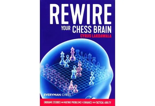 Rewire Your Chess Brain