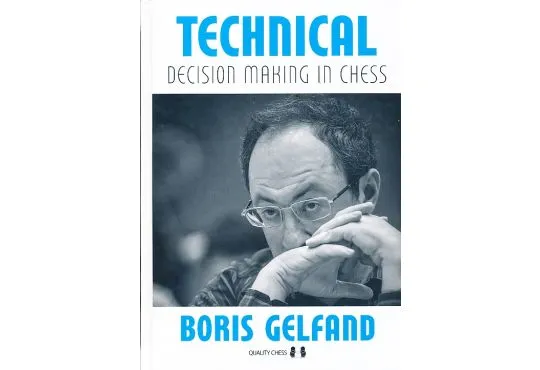 Technical Decision Making in Chess - HARDCOVER