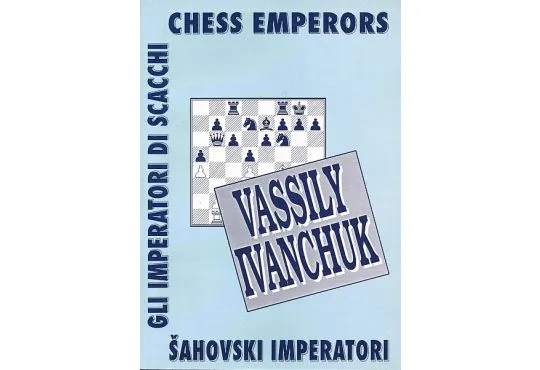CLEARANCE - Chess Emperors - Vassily Ivanchuk
