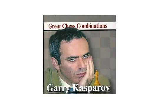 Garry Kasparov - Great Chess Combinations