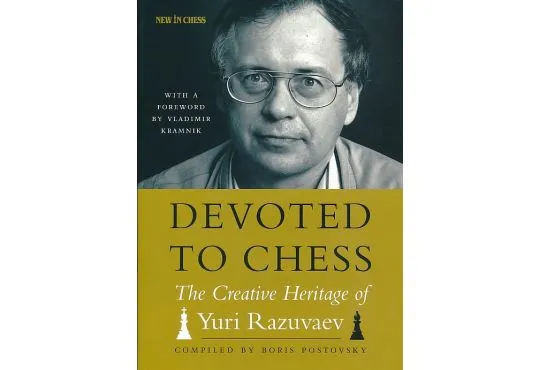 SHOPWORN - Devoted to Chess - The Creative Heritage of Yuri Razuvaev
