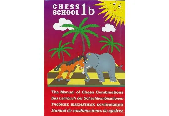 The Manual of Chess Combinations - Vol. 1b