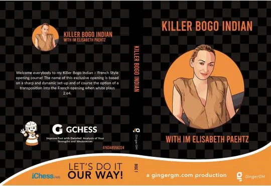 GingerGM - Killer Bogo Indian 