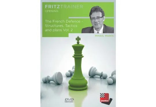 The French Defense - Structures, Tactics and Plans - Mihail Marin - Vol. 2