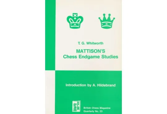 CLEARANCE - Mattison's Chess Endgame Studies