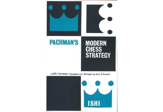 Pachman's Modern Chess Strategy