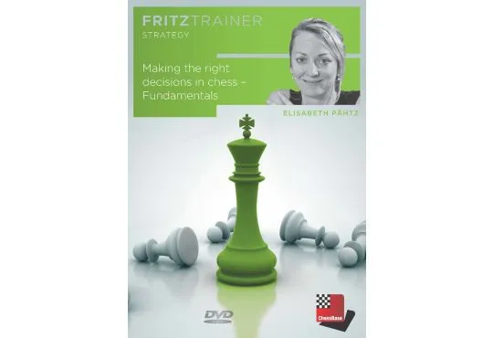 FRITZ TRAINER - Making the Right Decisions in Chess - Fundamentals - Elisabeth Pähtz 