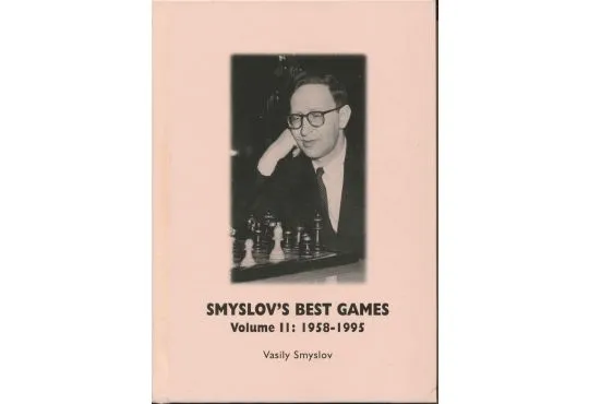 Smyslov's Best Games Vol. 2 - 1958 - 1995
