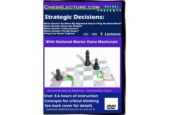 Strategic Decisions - Chess Lecture - Volume 3