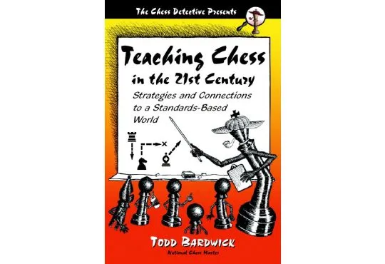 Teaching Chess in the 21st Century